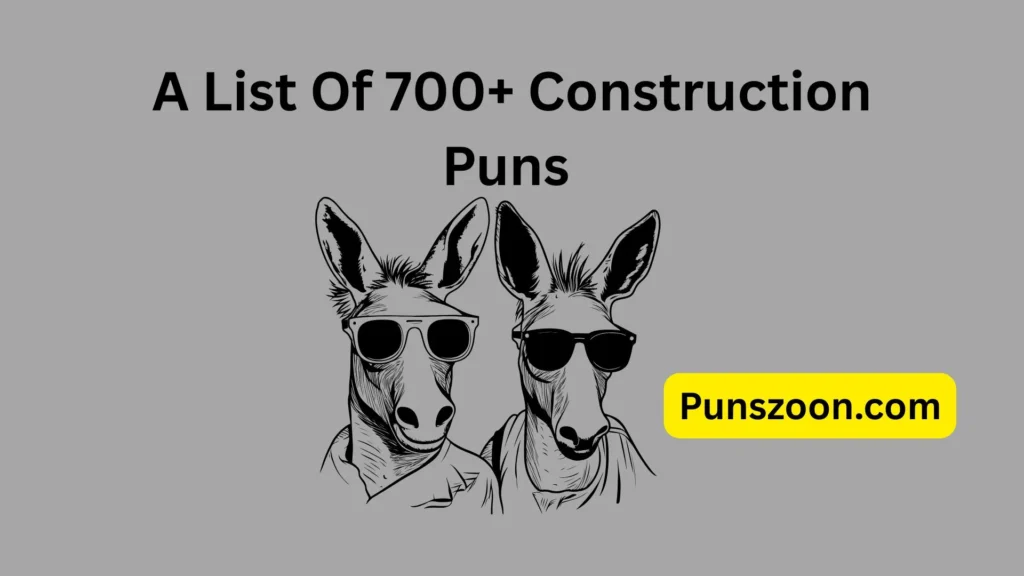 Funny Construction Puns