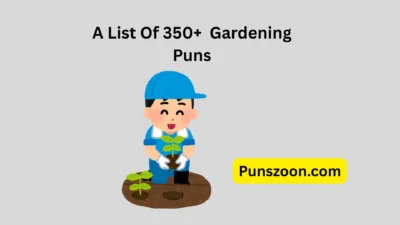 Gardening Puns