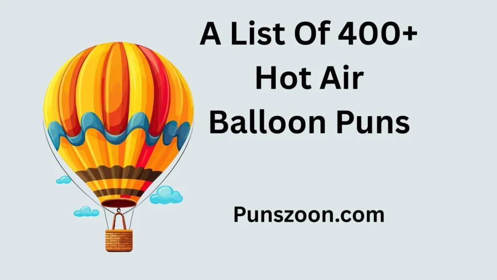 Hot Air Balloon Puns