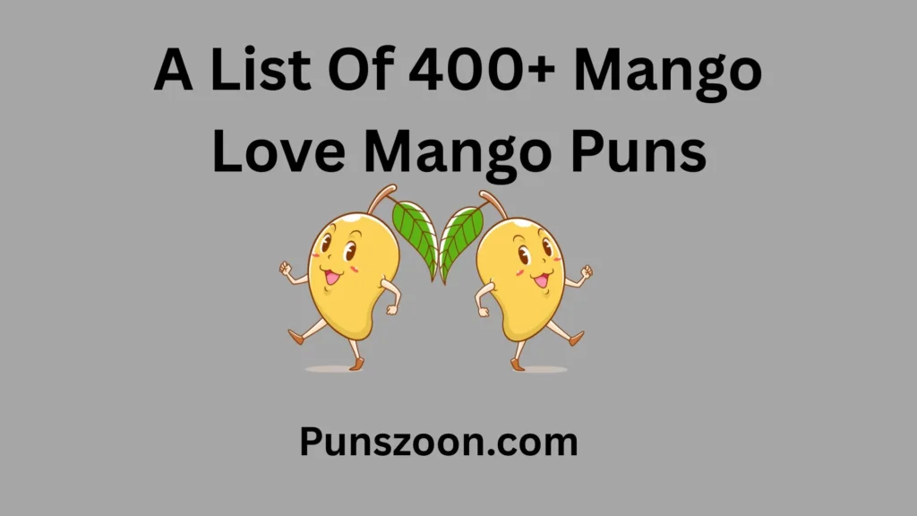Mango Love Mango Puns