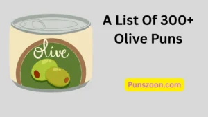 Olive Puns