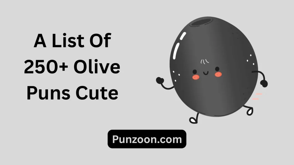 Olive Puns Cute
