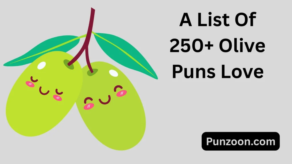 Olive Puns Love