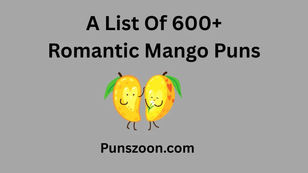 Romantic Mango Puns