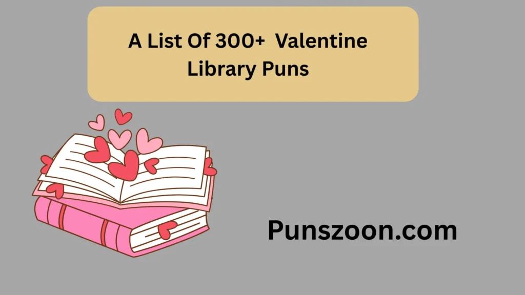  Valentine Library Puns