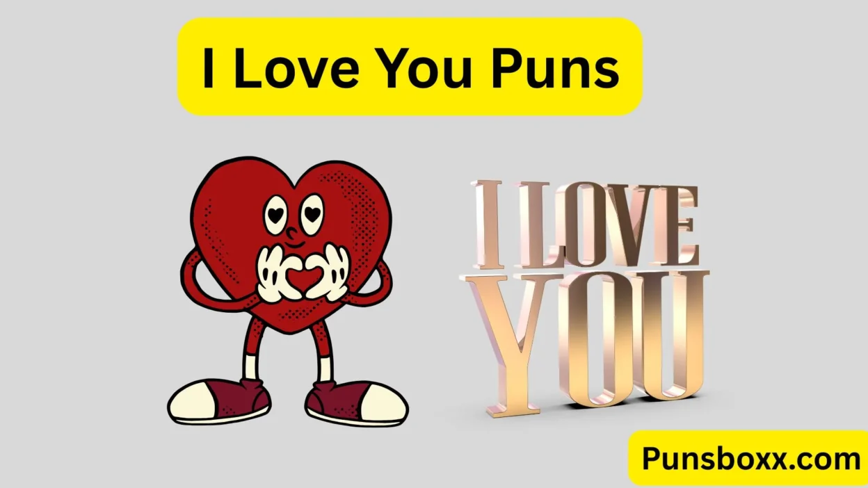 I Love You Puns