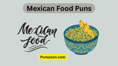 Mexican Food Puns