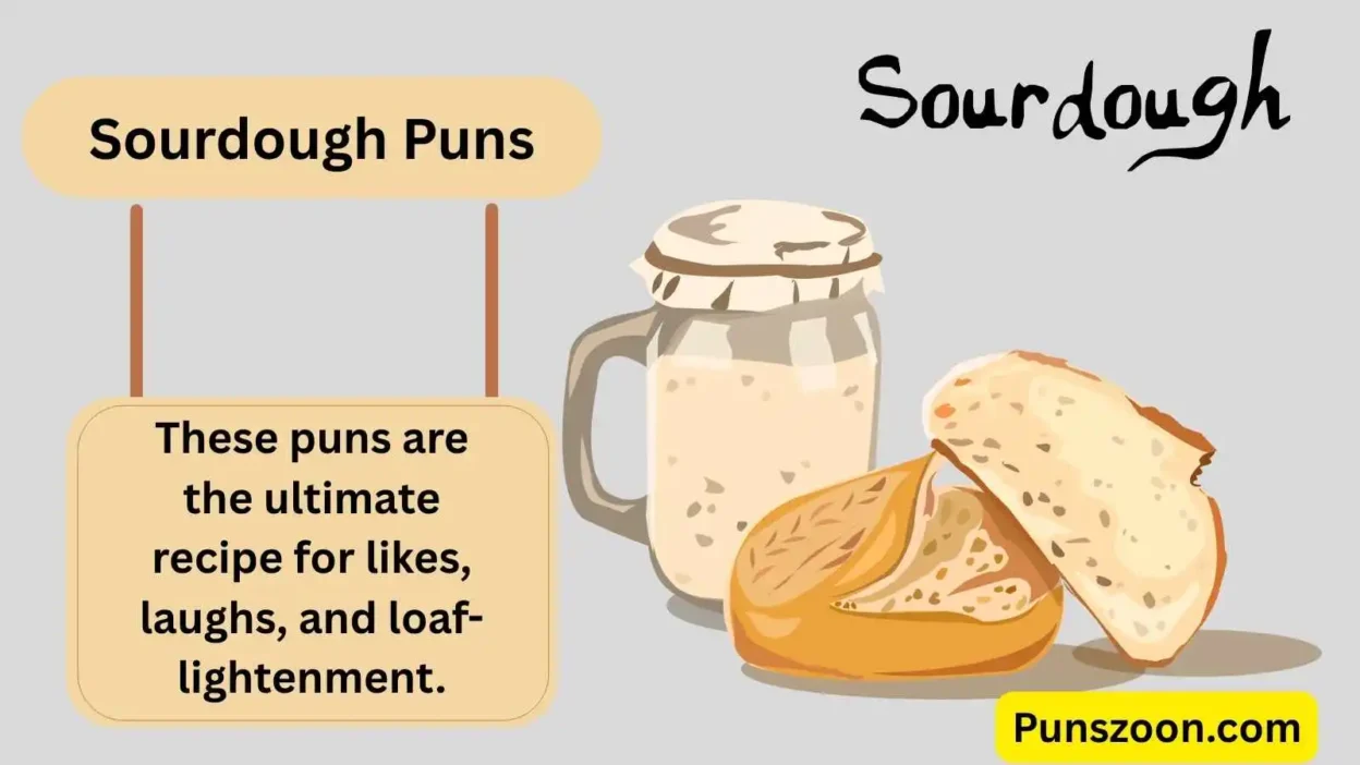 Sourdough Puns
