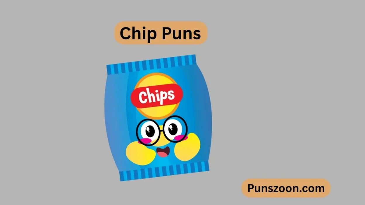 Chip Puns