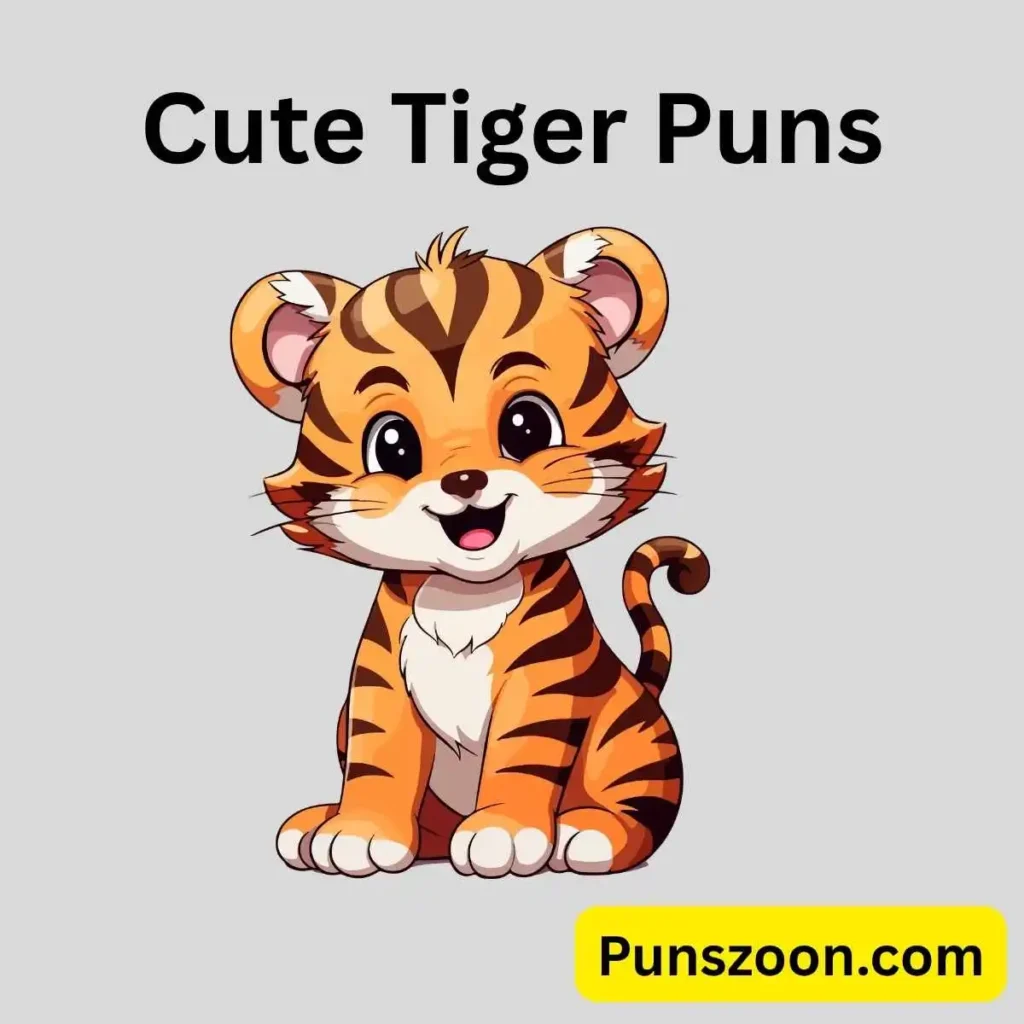 Cute Tiger Puns