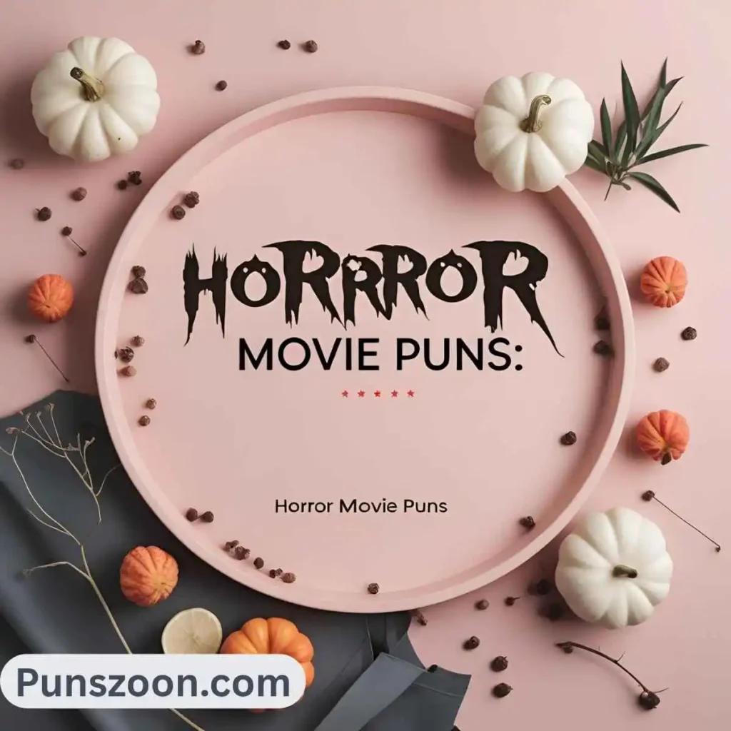 Horror Movie Puns