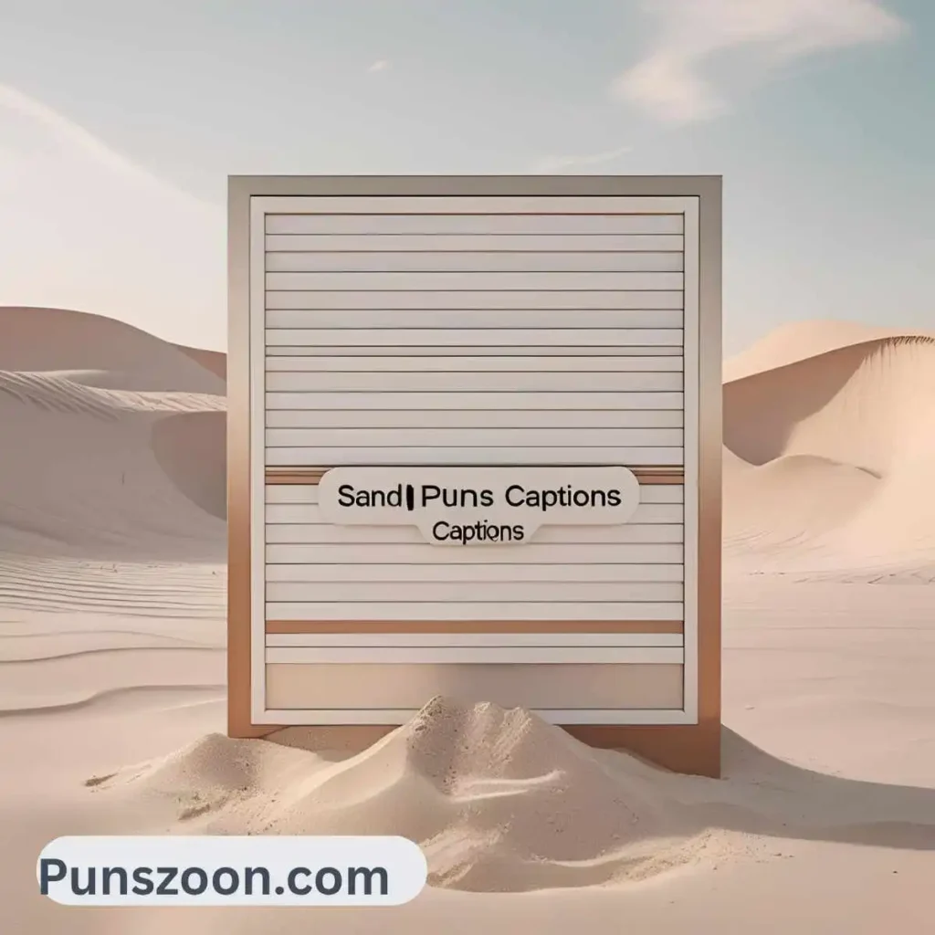 Sand Puns Captions