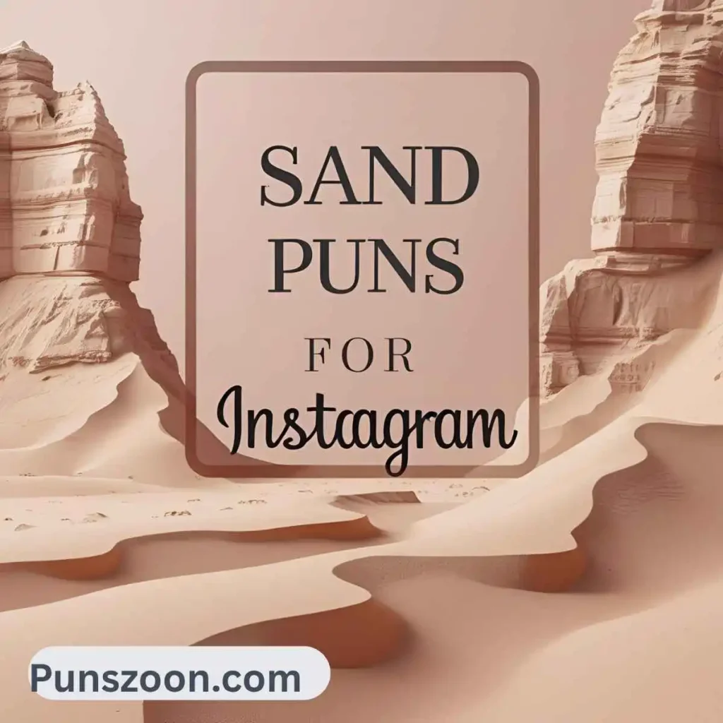 Sand Puns for Instagram