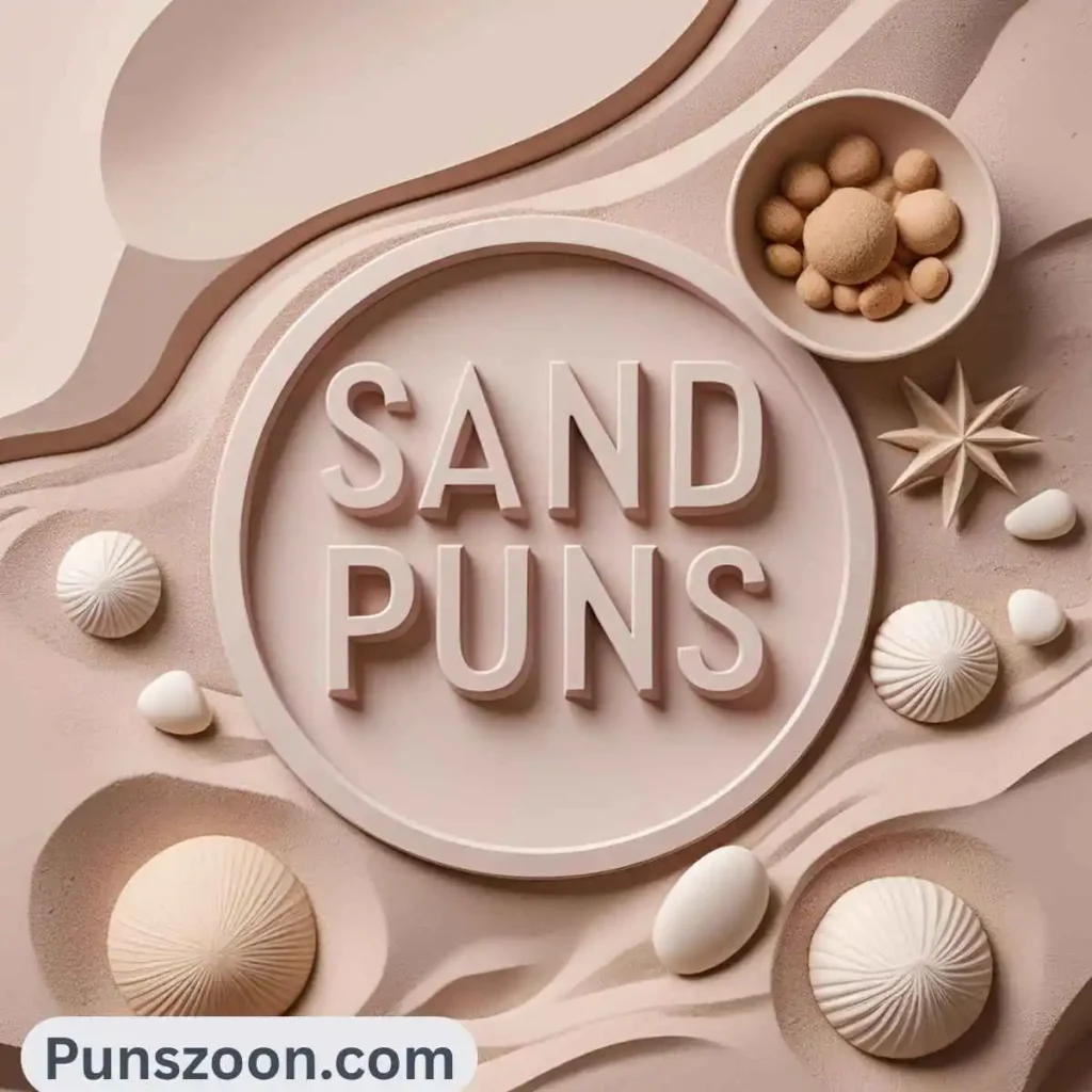 Sand Puns One Liners