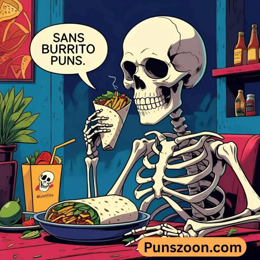 Sans Burrito Puns