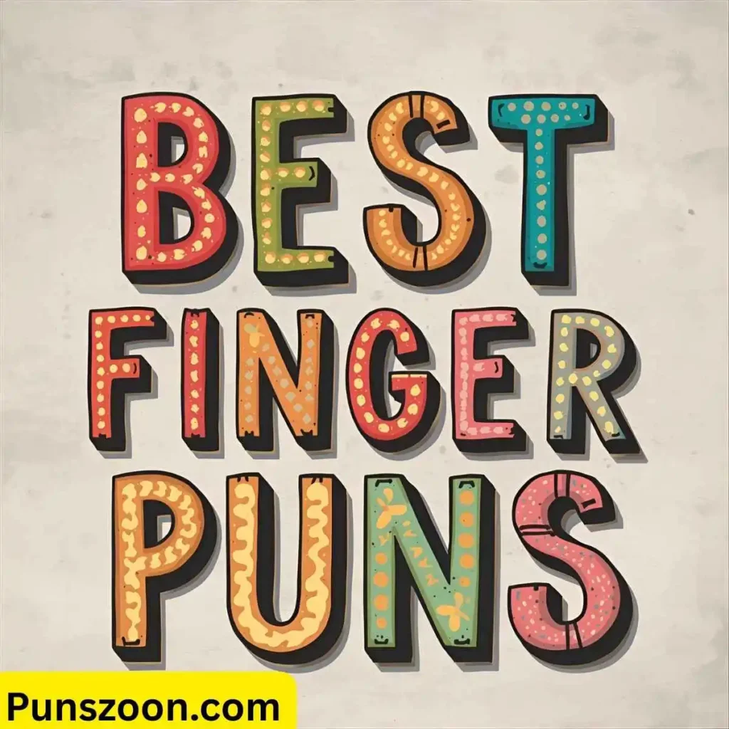 Best Finger Puns