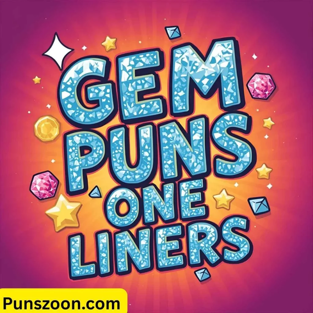 Gem Puns One Liners