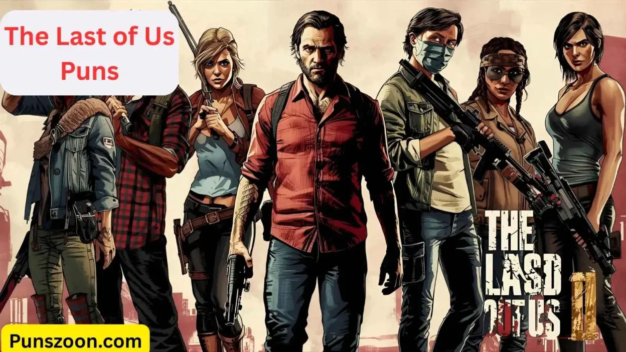 The Last of Us Puns