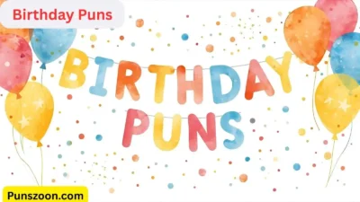 Birthday Puns