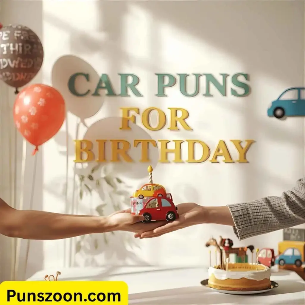 Car Puns for Birthday