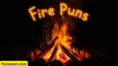 Fire Puns